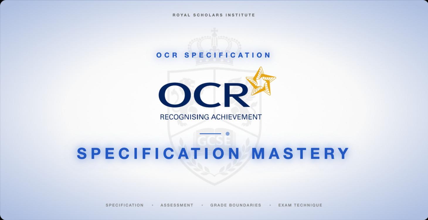 OCR Specification Mastery
