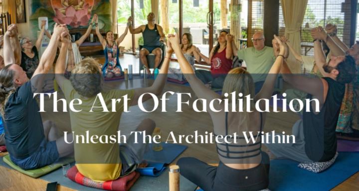 The Art Of Facilitation