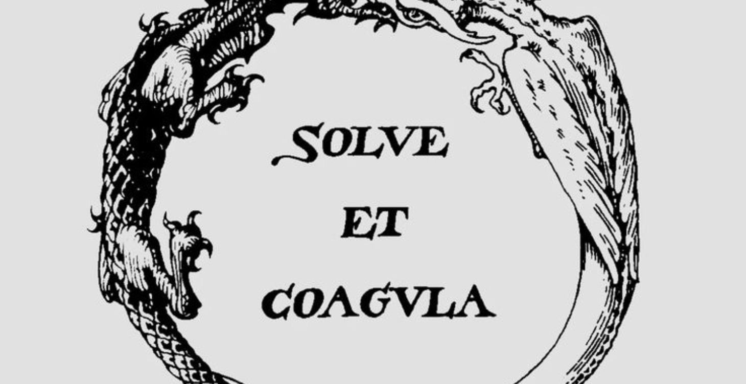 Solve Et Coagula - The Ancient Alchemical Formula