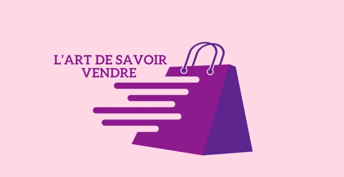 L’ART DE SAVOIR VENDRE