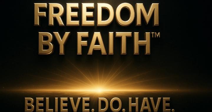 Freedom By Faith