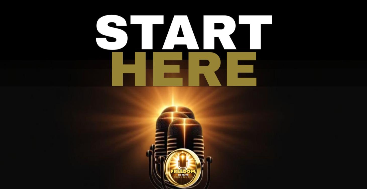 Step 1👉🌅 START HERE — Freedom By Faith™