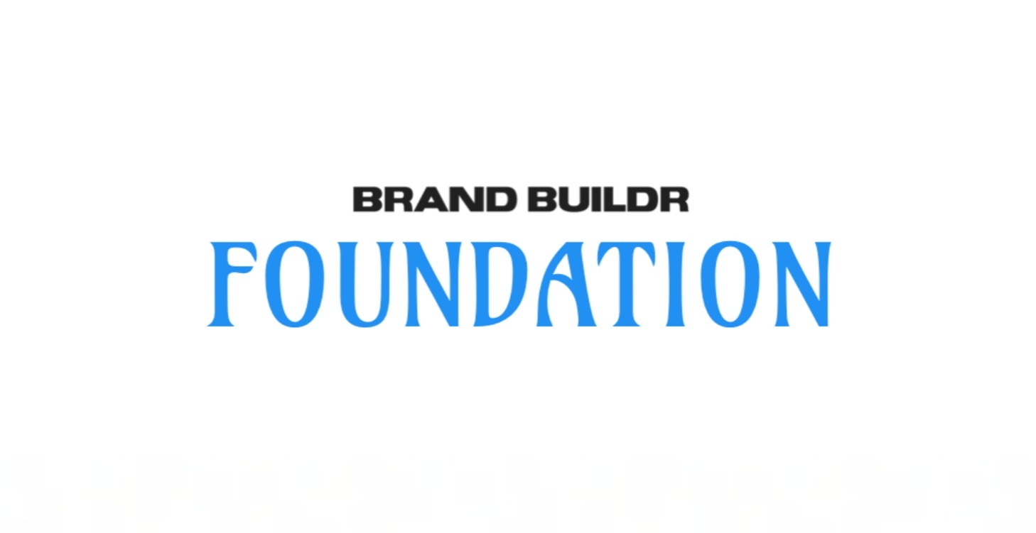 Brand Builder Foundation