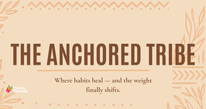 The Anchored Tribe