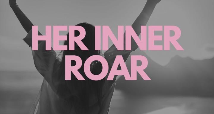 Her Inner Roar