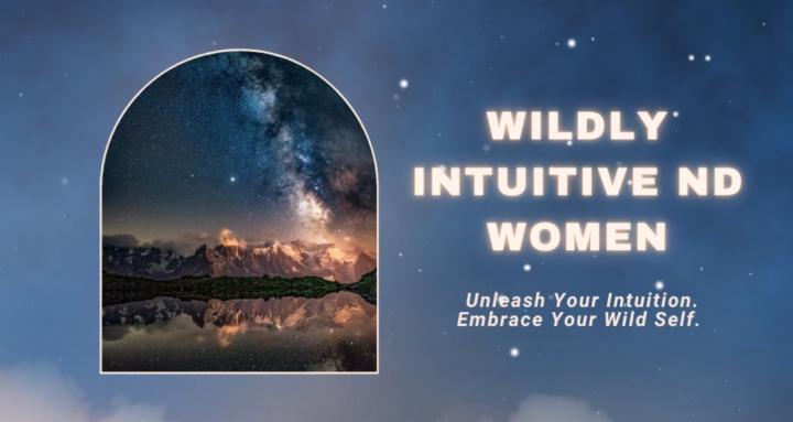 Wildly Intuitive ND Women
