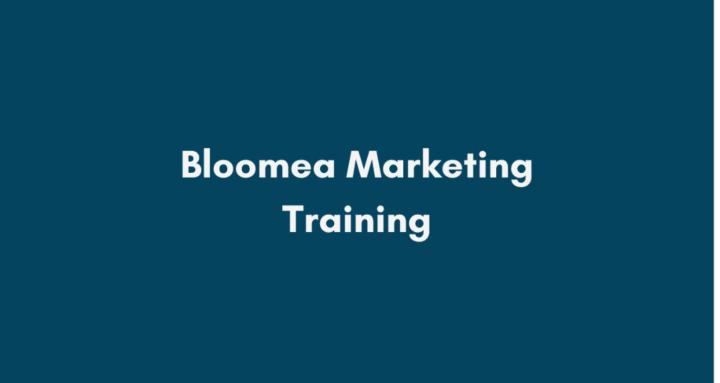 Bloomea Marketing Training