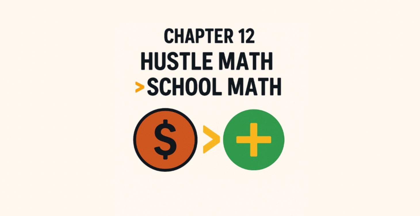 Chapter 12: Hustle Math > School Math