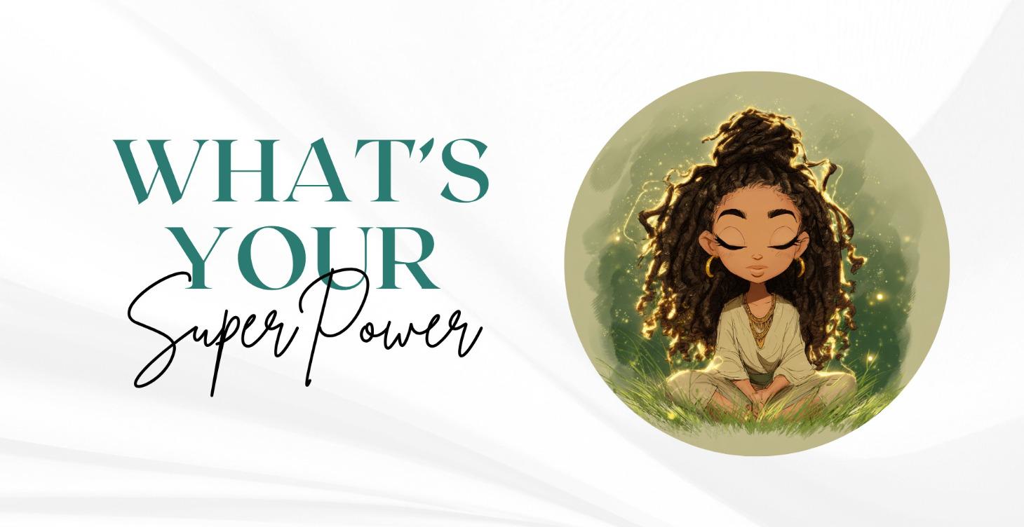 What's Your Super Power