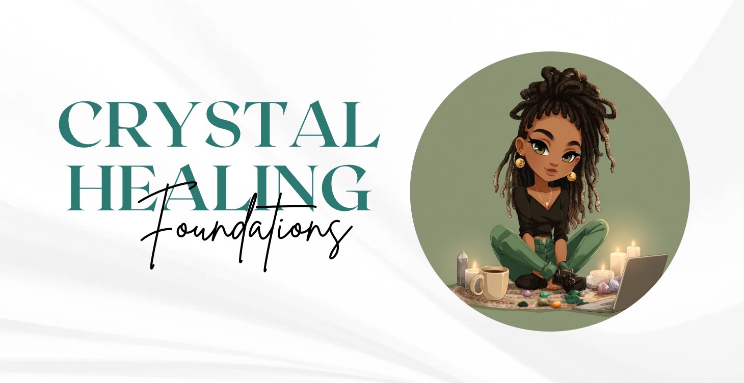 Crystal Healing Foundations