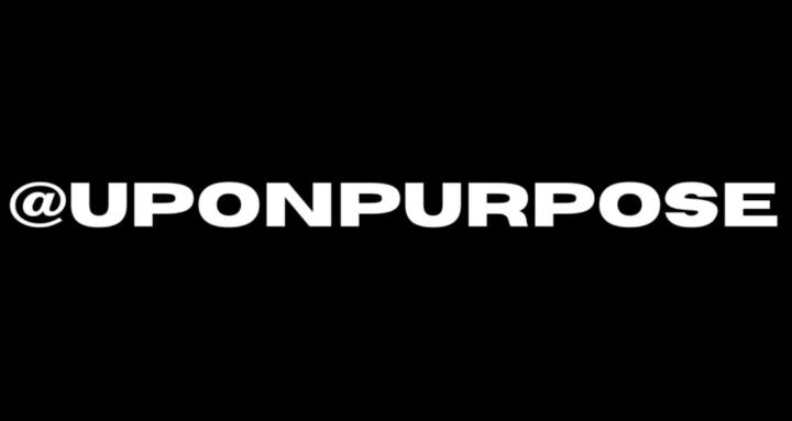 UP On Purpose