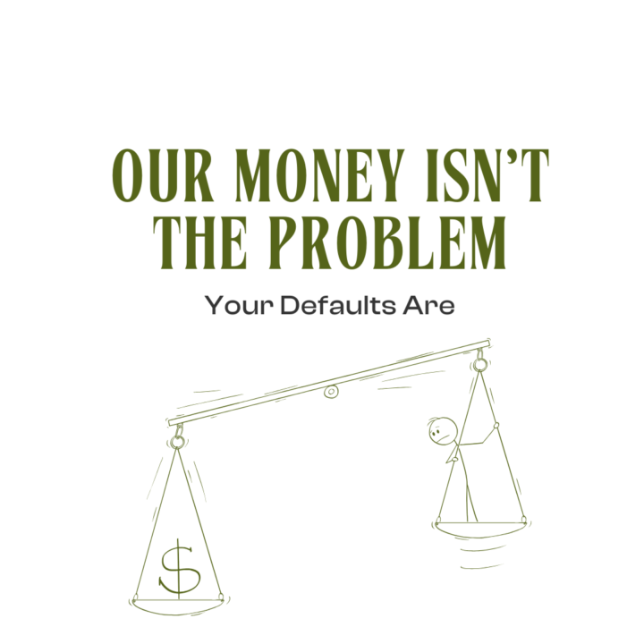 Your Defaults Decide Your Wealth