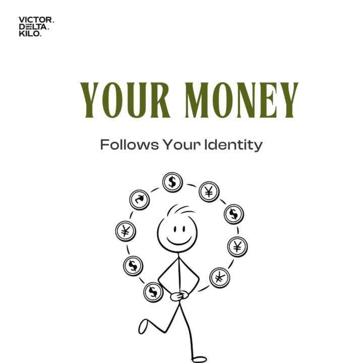 Your Money Follows Your Identity