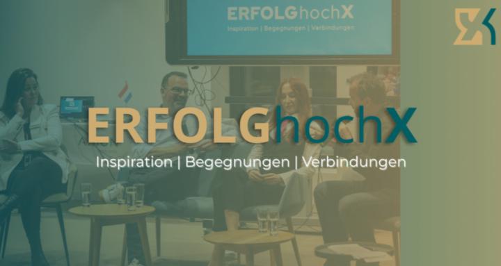 ERFOLGhochX