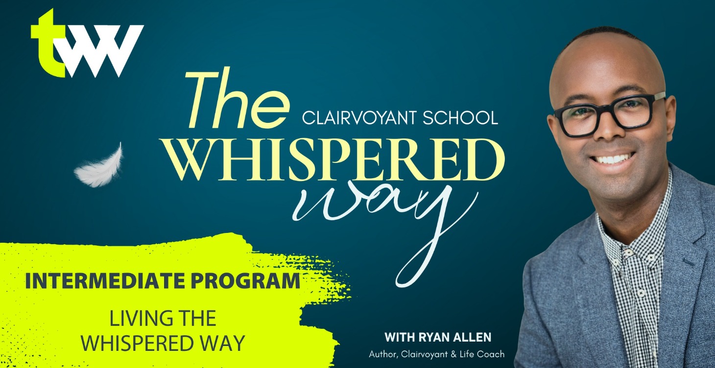 LIVING THE WHISPERED WAY