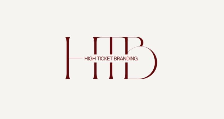 High Ticket Branding