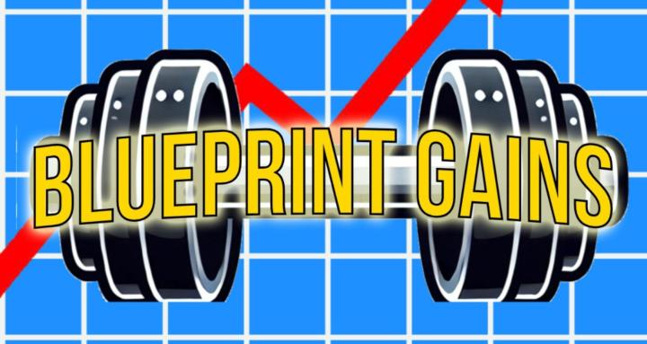 Blueprint Gains