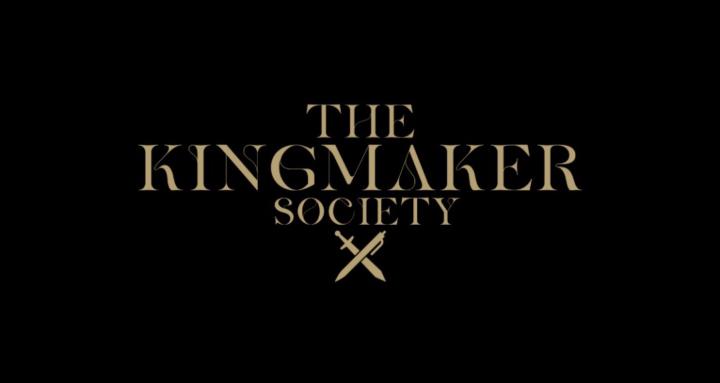 The Kingmaker Society
