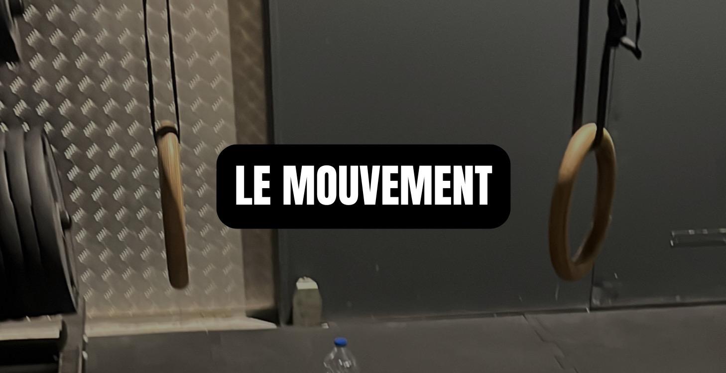 LES 5 PILIERS : LE MOUVEMENT
