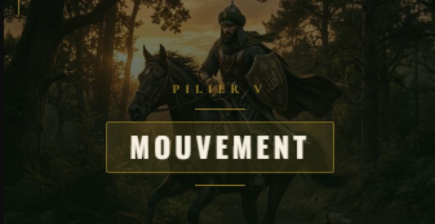 LES 5 PILIERS : LE MOUVEMENT