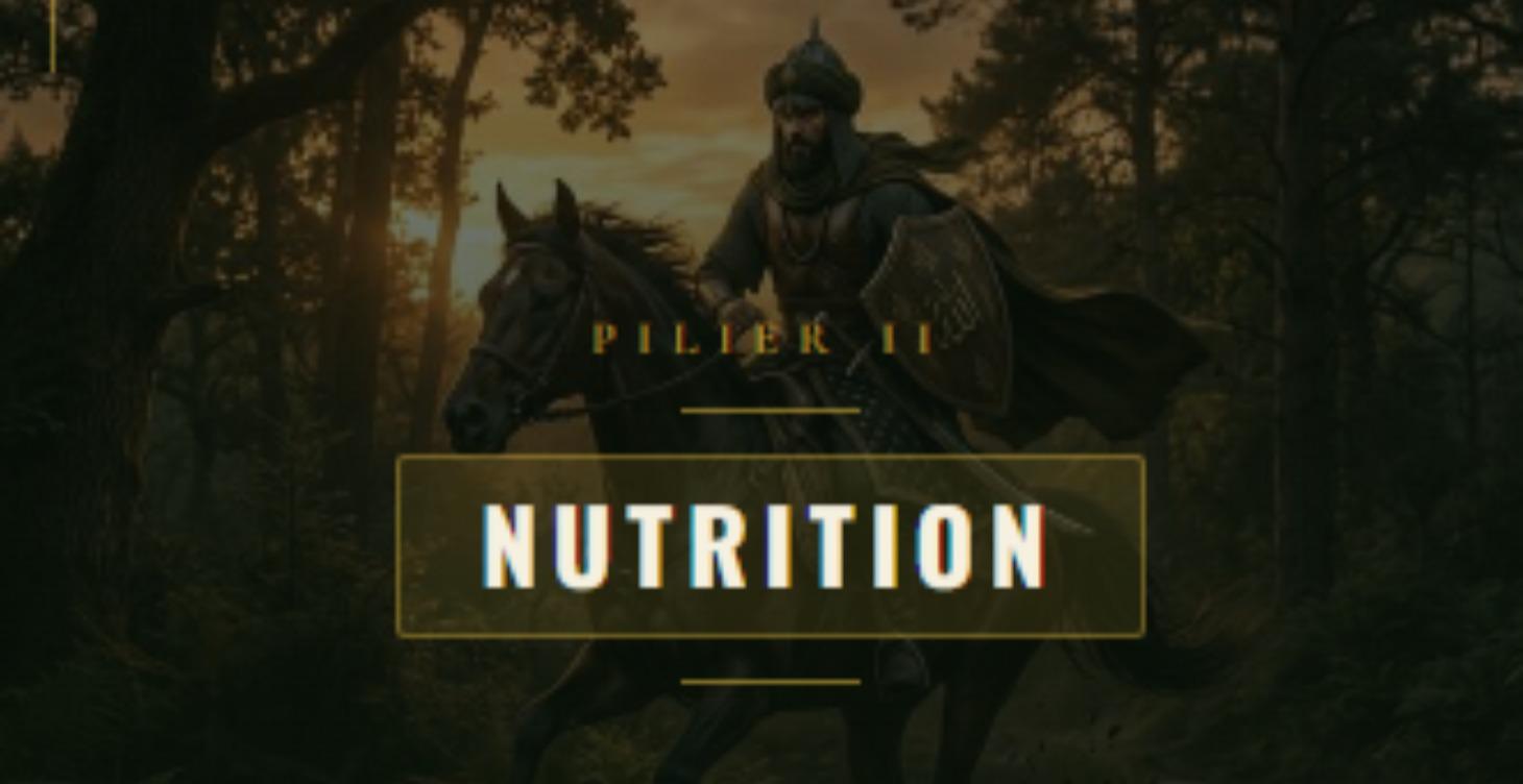 LES 5 PILIERS : LA NUTRITION