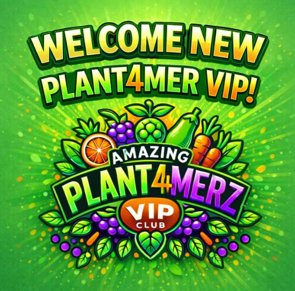 Please welcome our new Plantz4mer VIP 