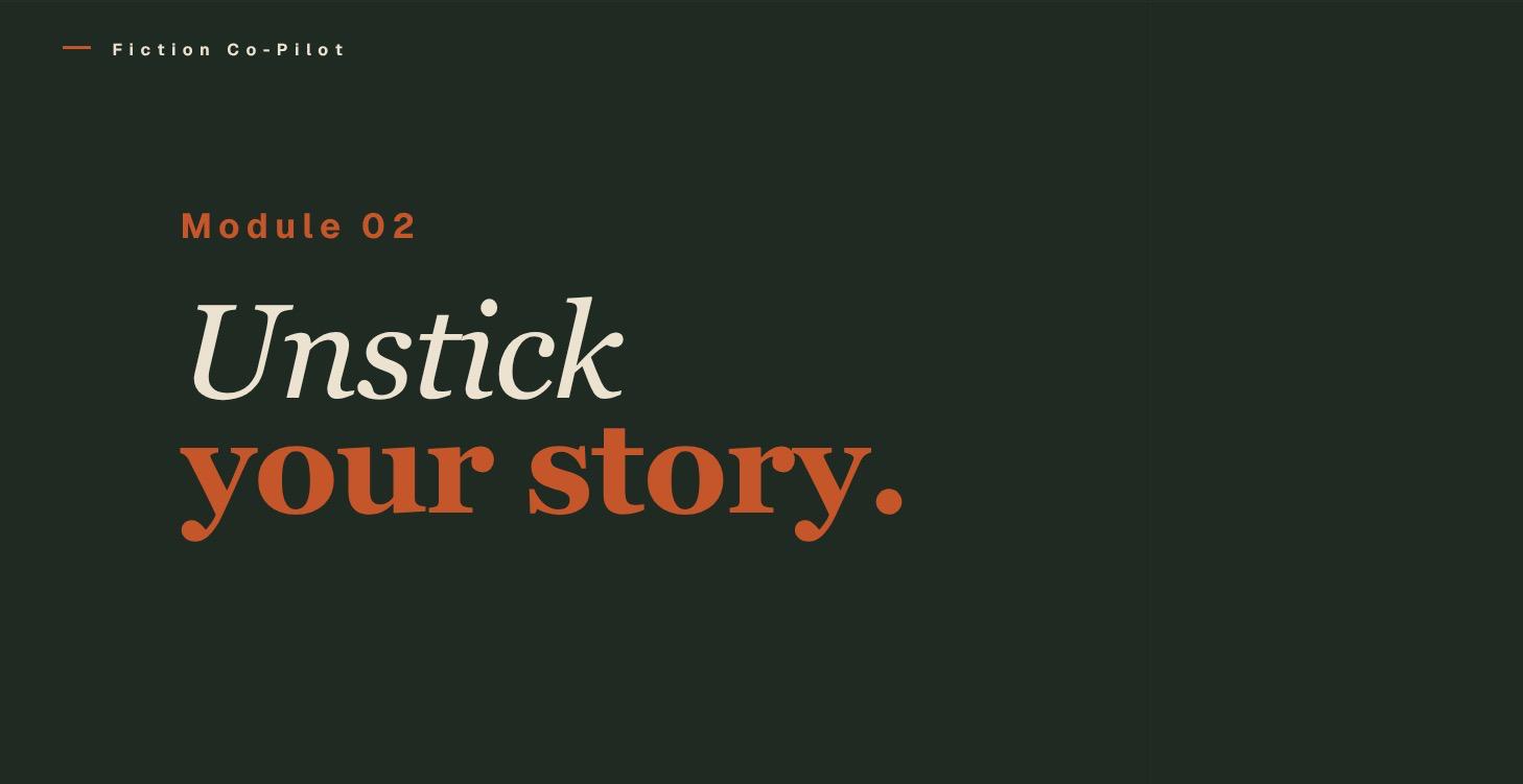 Unstick your story