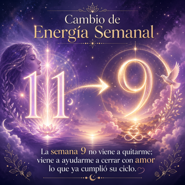 ✨ Cambio de energía semanal: entramos a Semana 9️⃣ ✨