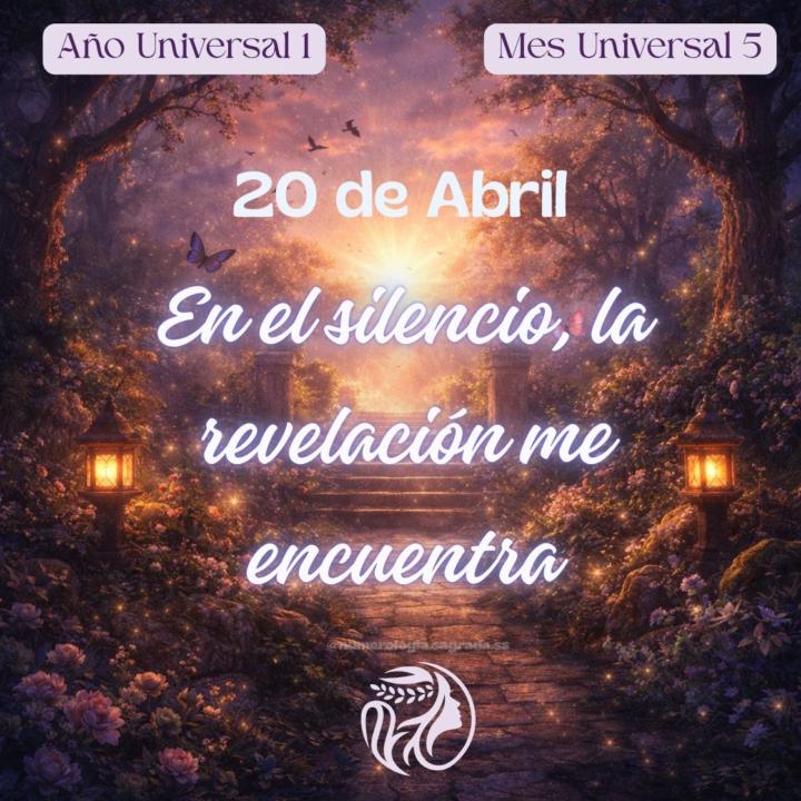 🔮 Oráculo del Día · 20 Abr (Día 7️⃣) · Semana 1️⃣1️⃣ · Mes 5️⃣ · Año 1️⃣