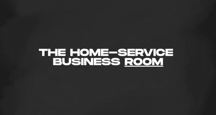 The Home-Service Business Room
