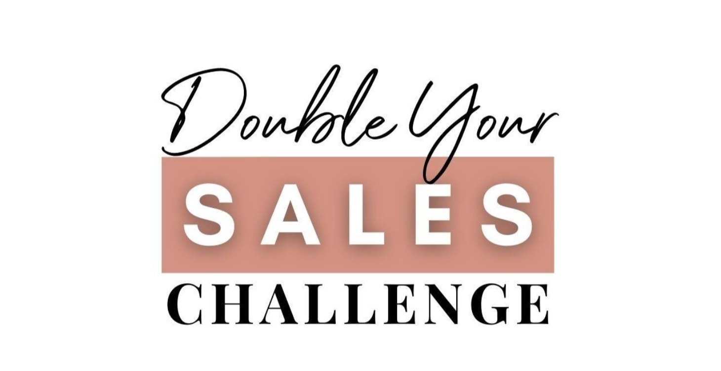 Double Your Sales Challenge