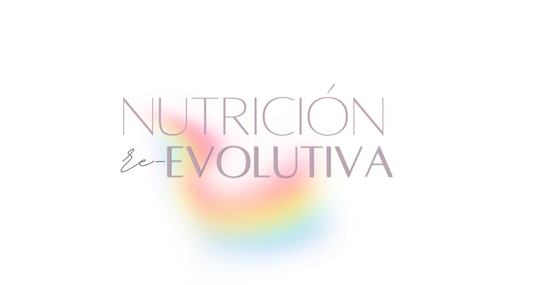 NUTRICIÓN re-EVOLUTIVA