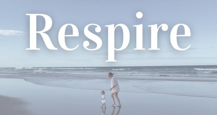 RESPIRE