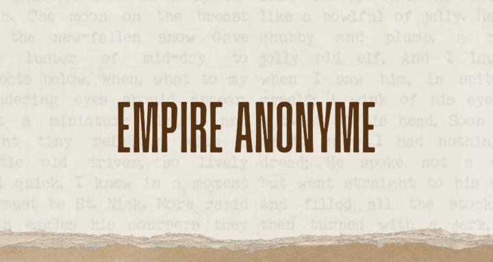 EMPIRE ANONYME