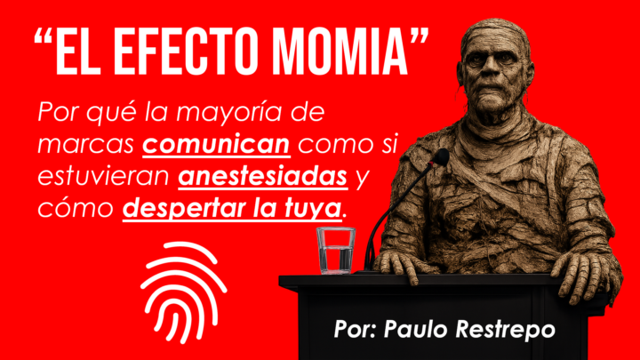 El  "EFECTO MOMIA" DE LAS MARCAS