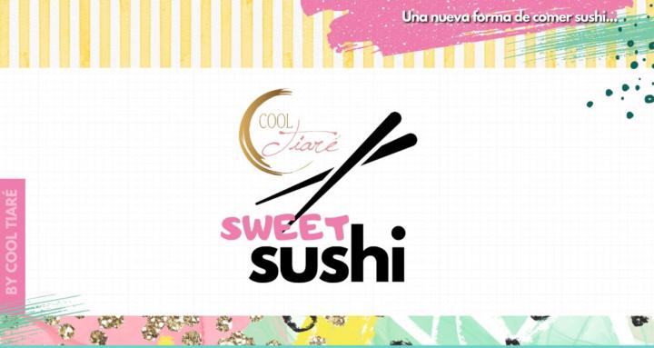 SWEET SUSHI by Cool Tiaré
