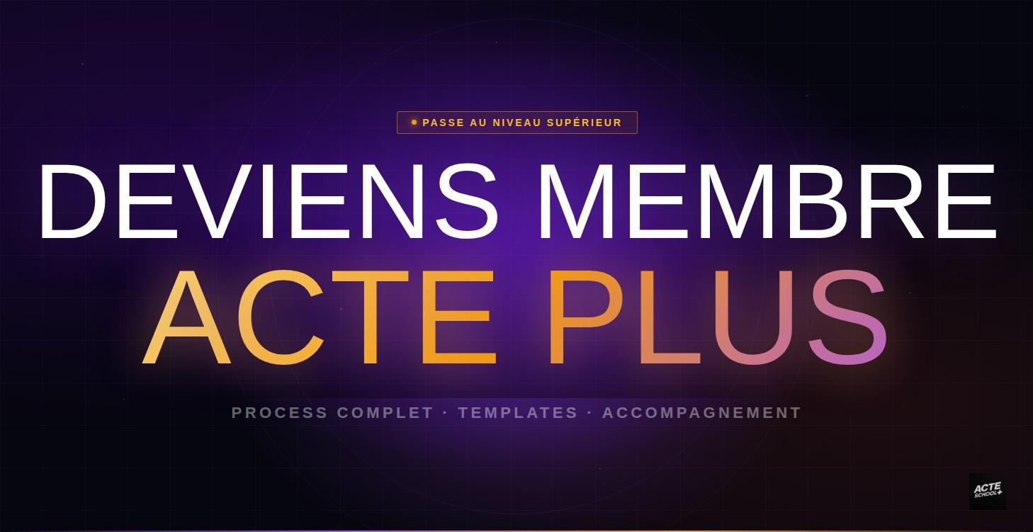 Deviens un membre ACTE PLUS