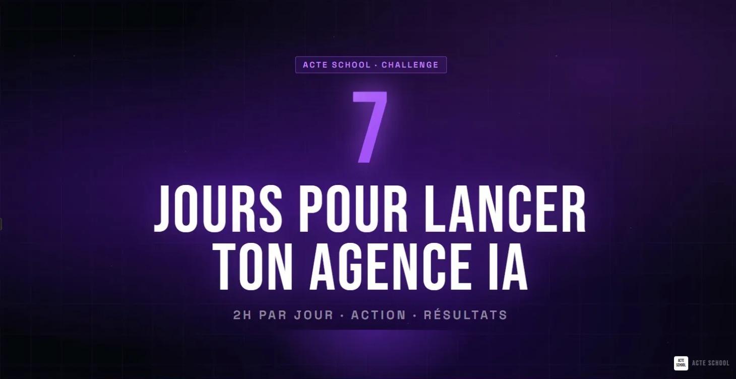 7 Jours pour lancer ton Agence IA