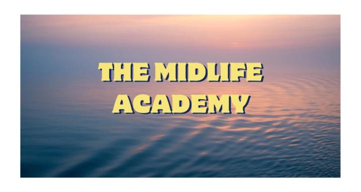 The Midlife Academy