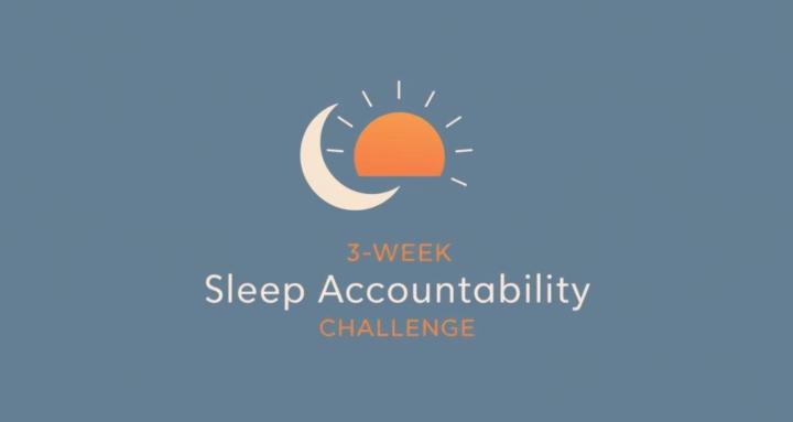 Sleep Accountability Challenge