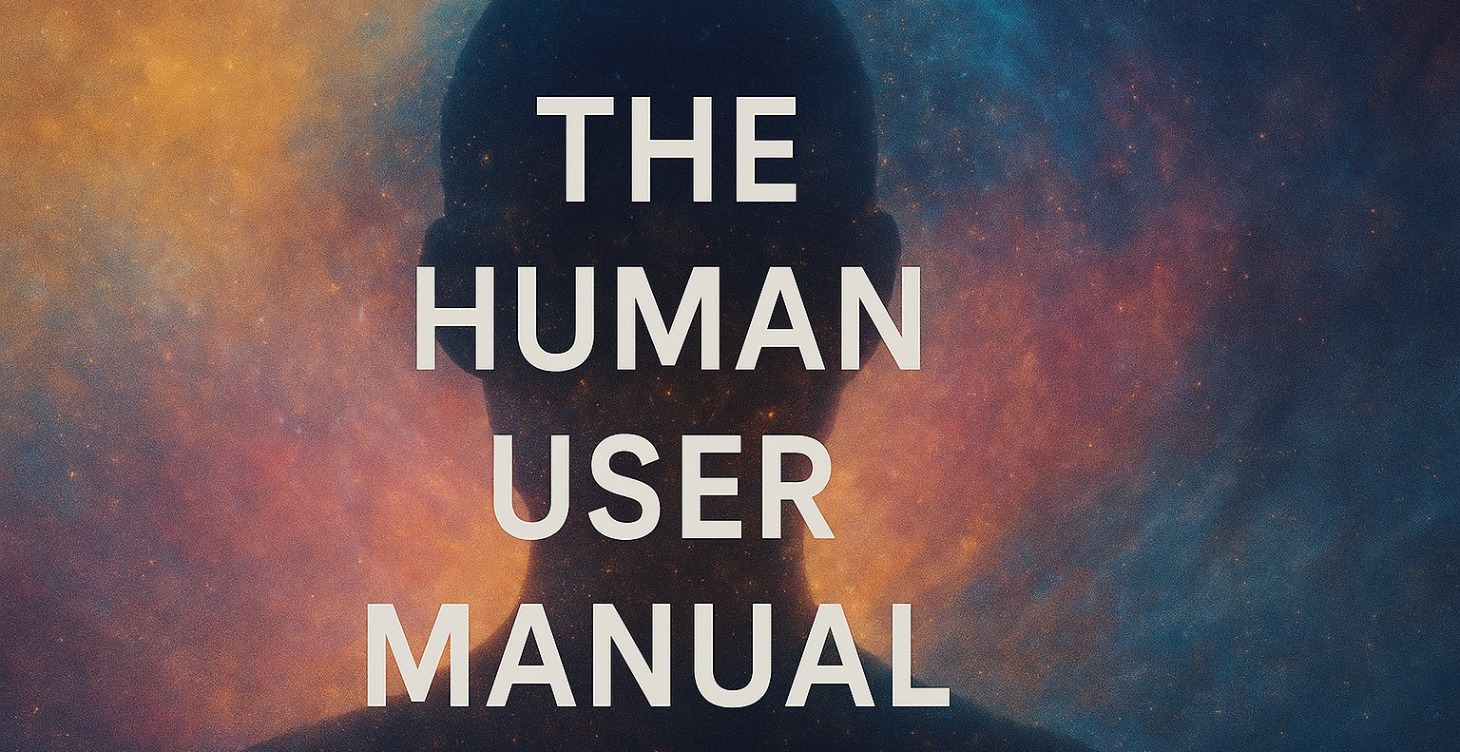The Human User Manual