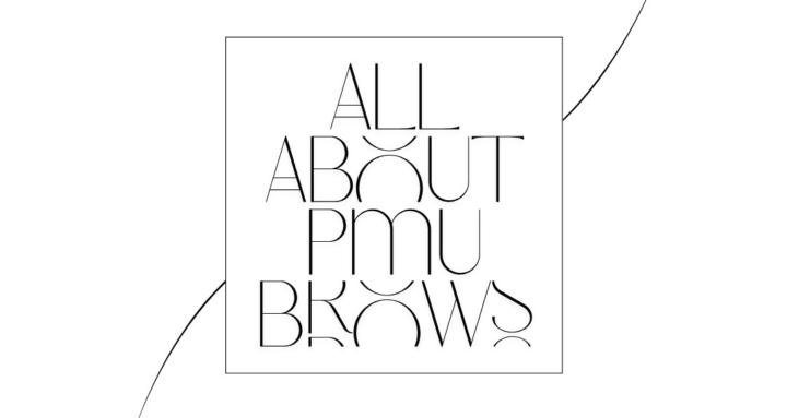 All About PMU Brows