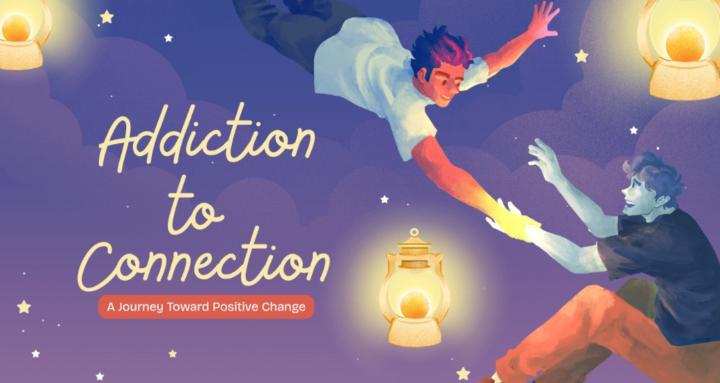 From Addiction to Connection