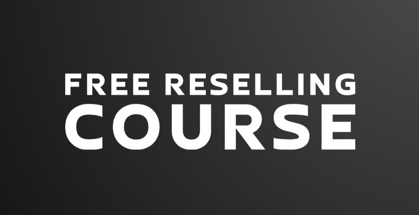 Free Reselling Course