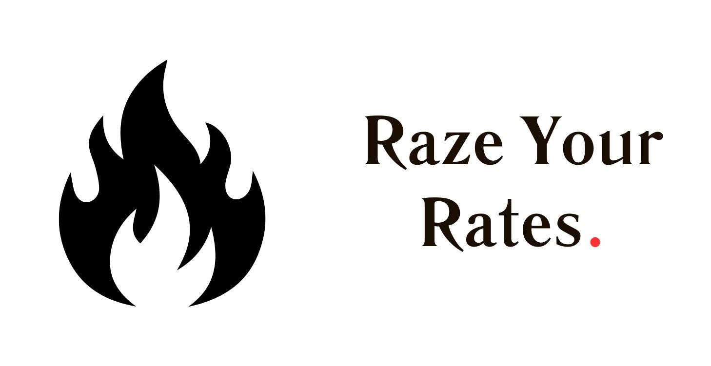Raze Your Rates
