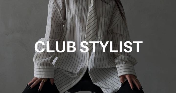 CLUB STYLIST