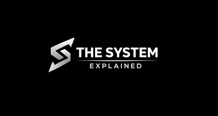 The System Explained