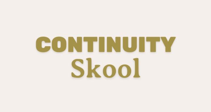 Continuity Skool