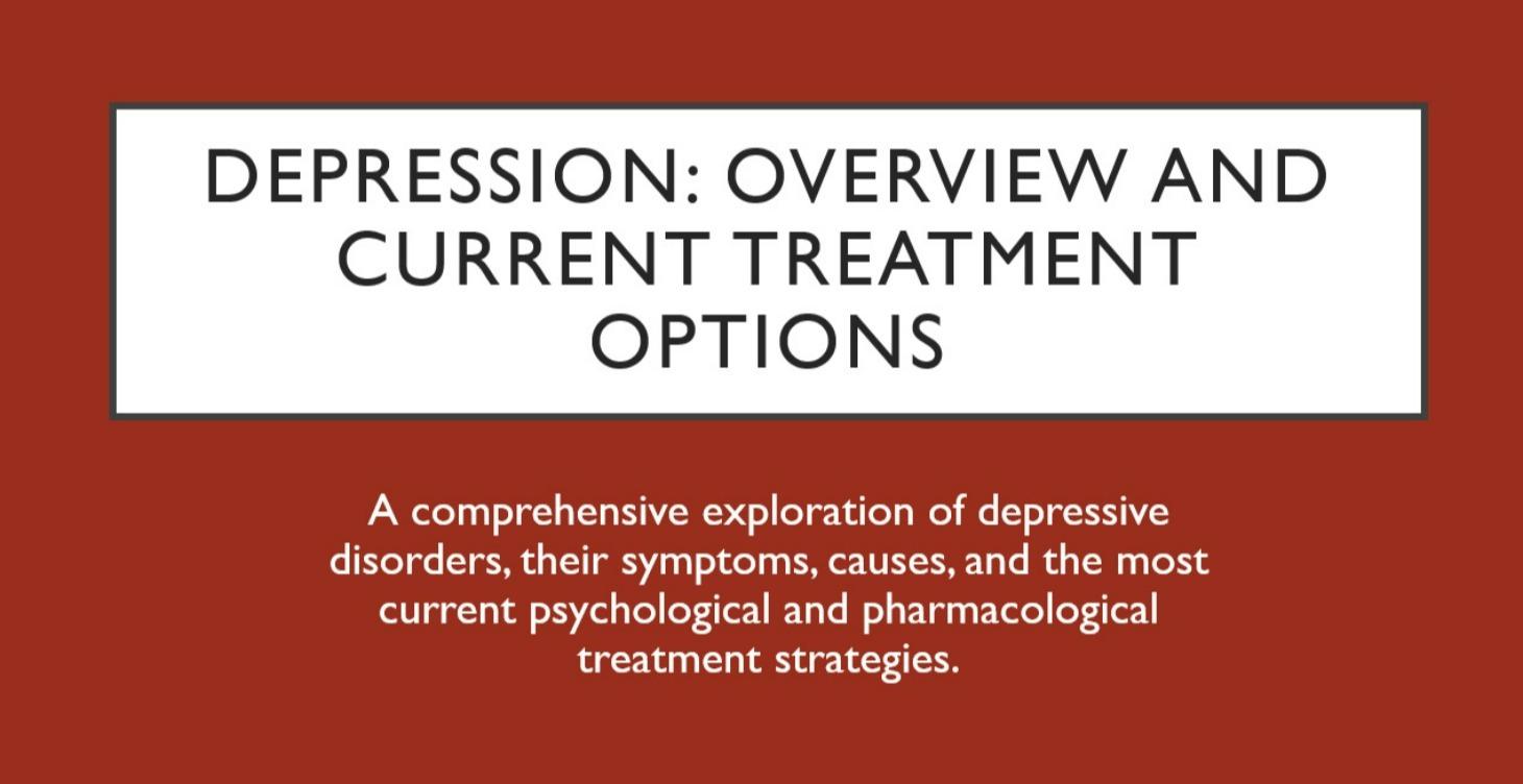 Depression: Overview and Treatments