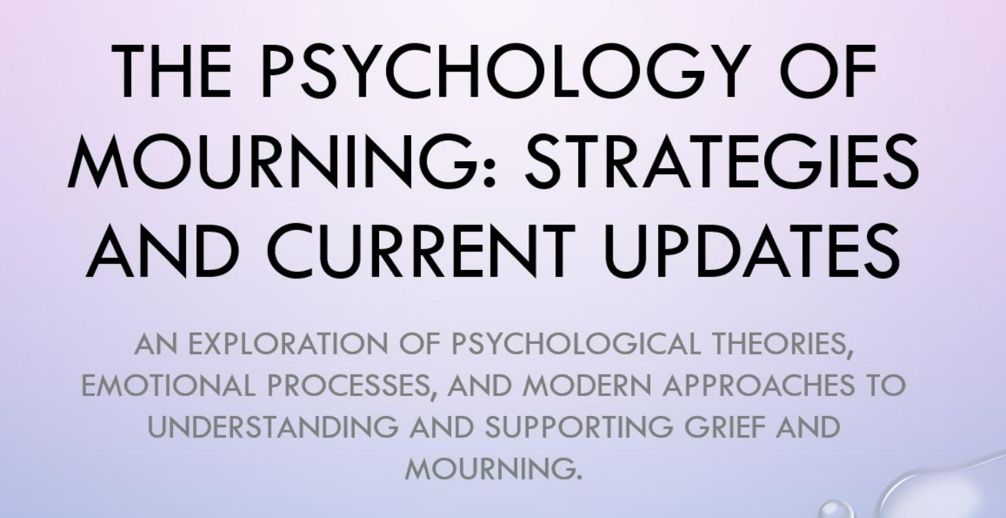 The Psychology of Mourning